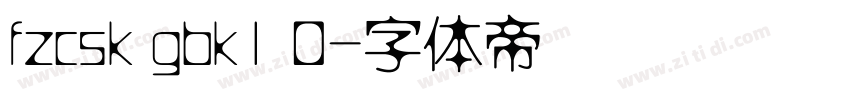fzcsk gbk1 0字体转换